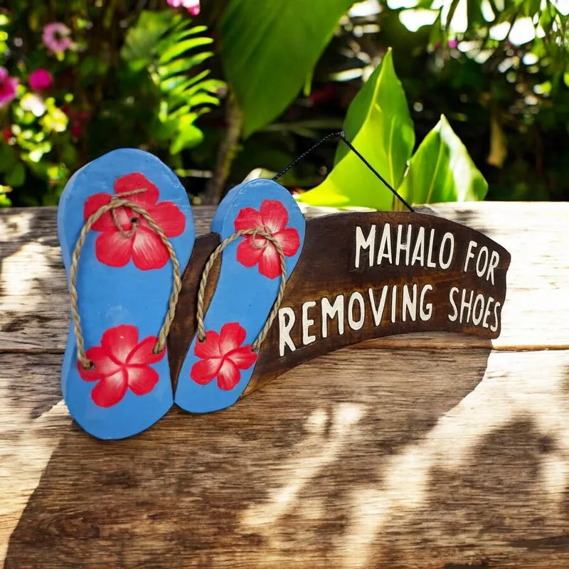 Mahalo For Removing Shoes w/ Slippers