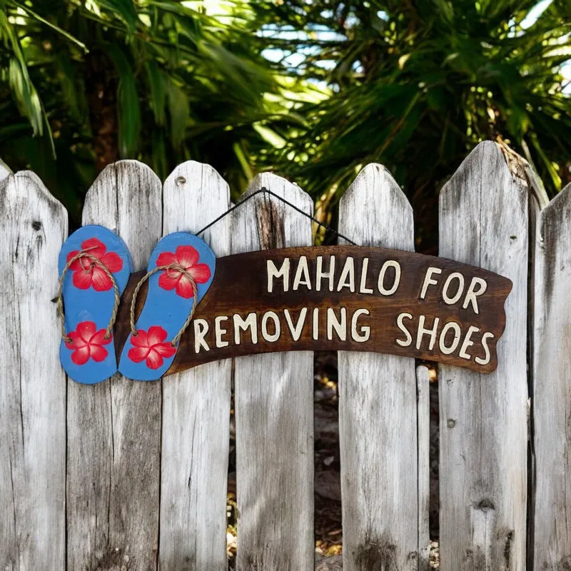 Mahalo For Removing Shoes w/ Slippers