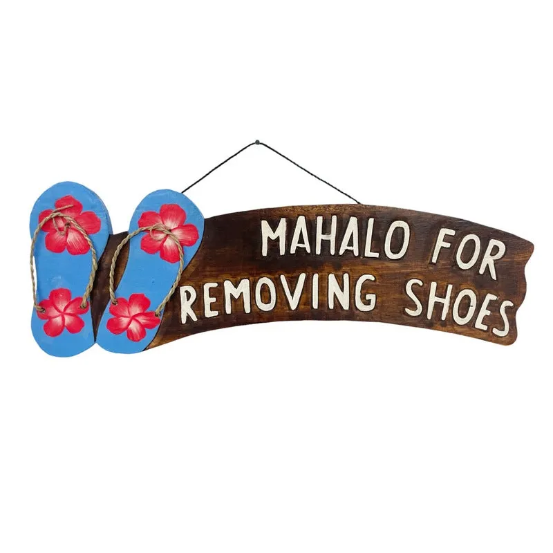 Mahalo For Removing Shoes w/ Slippers